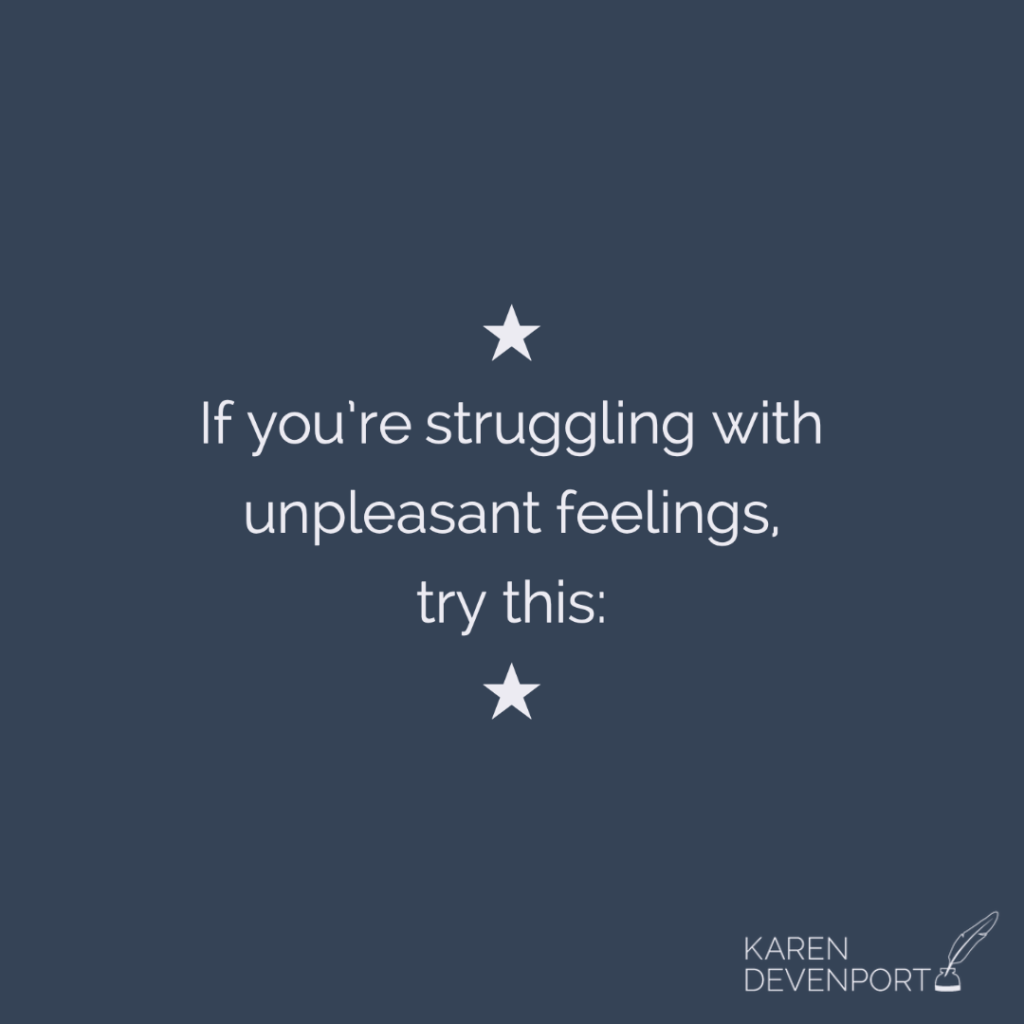 Light text on a dark background that reads 'If you're struggling with unpleasant feelings, try this:'